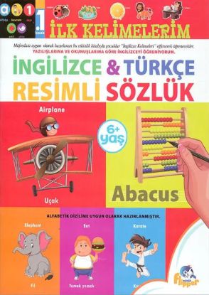 İlk Kelimelerim - İngilizce Türkçe Resimli Sözlük resmi