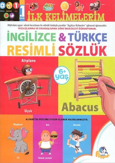 İlk Kelimelerim - İngilizce Türkçe Resimli Sözlük resmi