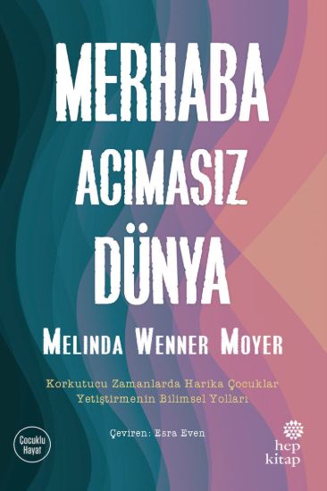 Merhaba Acımasız Dünya resmi