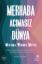 Merhaba Acımasız Dünya resmi