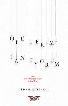 Ölülerimi Tanıyorum resmi