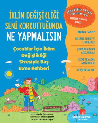 İklim Değişikliği Seni Korkuttuğunda Ne Yapmalısın resmi