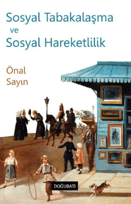 Sosyal Tabakalaşma ve Sosyal Hareketlilik resmi