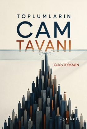 Toplumların Cam Tavanı resmi