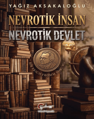 Nevrotik İnsan - Nevrotik Devlet resmi