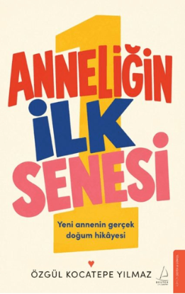 Anneliğin İlk Senesi resmi