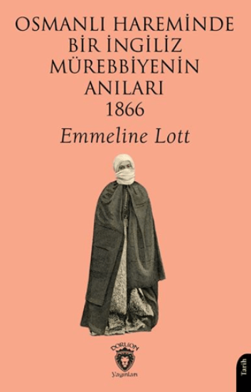 Osmanlı Hareminde Bir İngiliz Mürebbiyenin Anıları 1866 resmi
