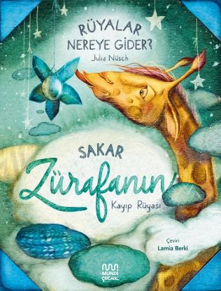 Rüyalar Nereye Gider - Sakar Zürafanın Kayıp Rüyası resmi