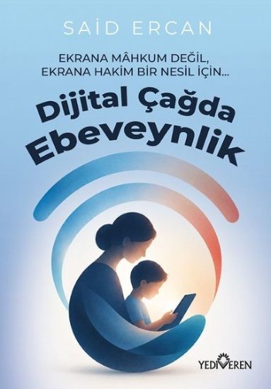 Dijital Çağda Ebeveynlik resmi