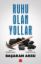 Ruhu Olan Yollar resmi