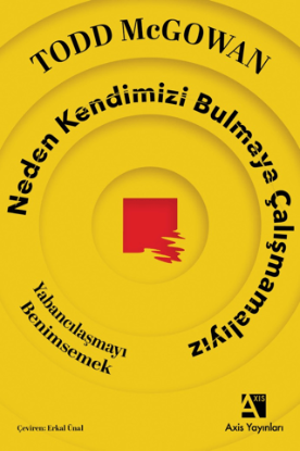 Neden Kendimizi Bulmaya Çalışmamalıyız resmi
