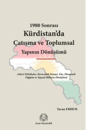 1980 Sonrası Kürdistan’da Çatışma ve Toplumsal Yapının Dönüşümü resmi
