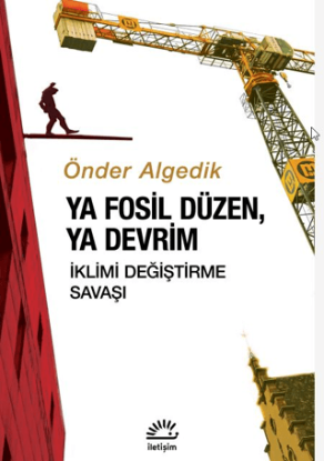 Ya Fosil Düzen, Ya Devrim resmi
