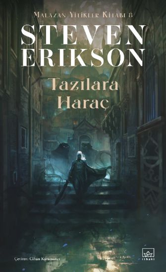Tazılara Haraç - Malazan Yitikler Kitabı 8 resmi