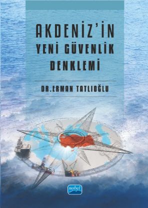 Akdeniz'in Yeni Güvenlik Denklemi resmi