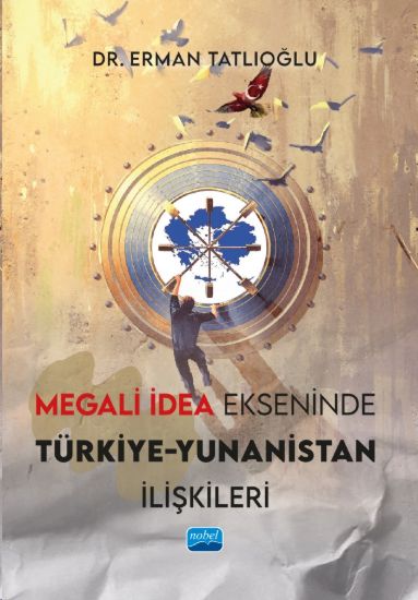Megali İdea Ekseninde Türkiye-Yunanistan İlişkileri resmi