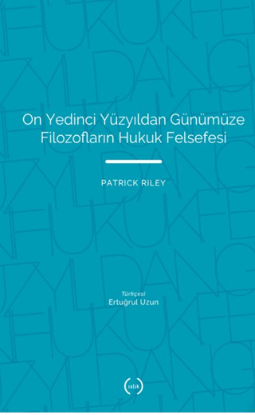 On Yedinci Yüzyıldan Günümüze Filozofların Hukuk Felsefesi resmi