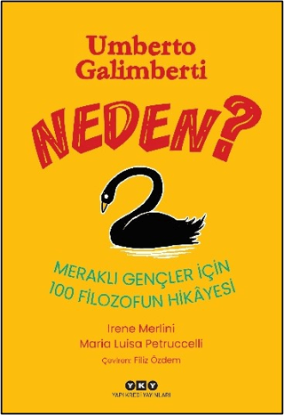Neden? - Meraklı Gençler için 100 Filozofun Hikâyesi resmi