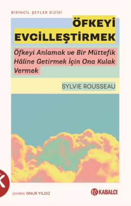 Öfkeyi Evcilleştirmek resmi