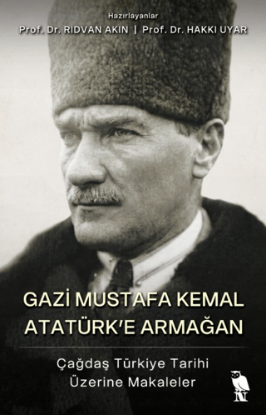 Gazi Mustafa Kemal Atatürk'e Armağan resmi