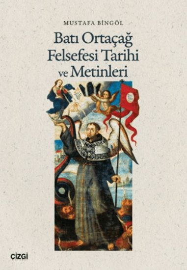 Batı Ortaçağ Felsefesi Tarihi ve Metinleri resmi