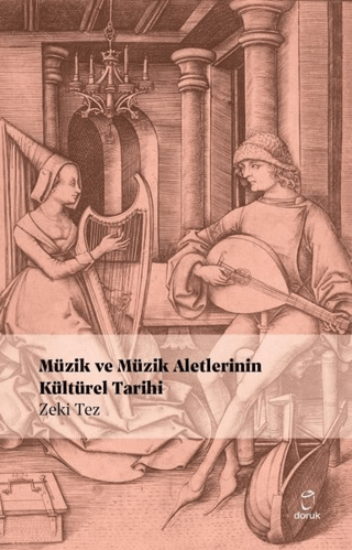 Müzik ve Müzik Aletlerinin Kültürel Tarihi resmi