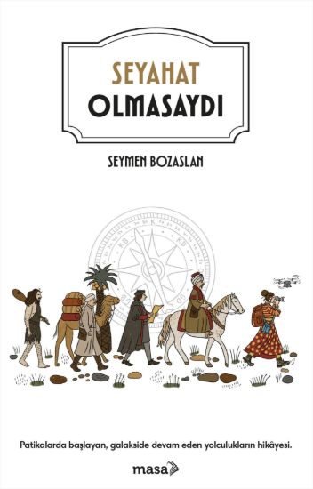 Seyahat Olmasaydı resmi