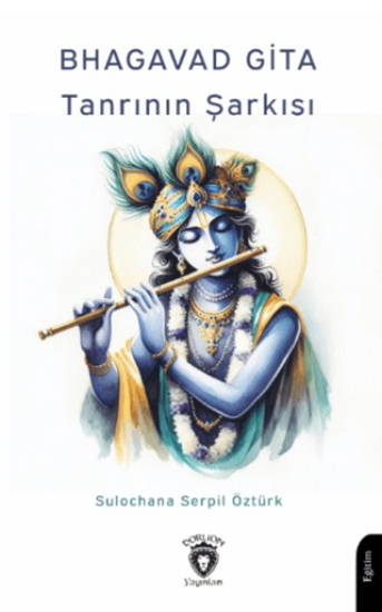 Bhagavad Gita - Tanrının Şarkısı resmi
