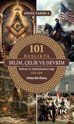 101 Başlıkta Bilim, Çelik ve Devrim resmi