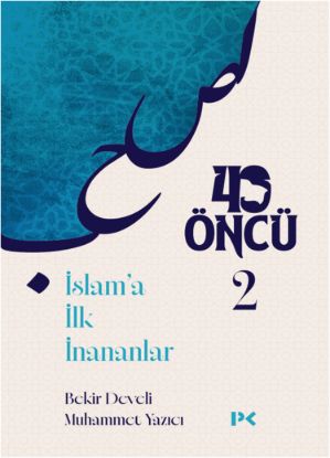 40 Öncü 2 - İslam'a İlk İnananlar resmi