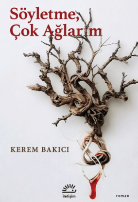 Söyletme, Çok Ağlarım resmi