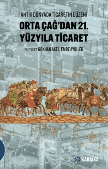 Orta Çağ'dan 21. Yüzyıla Ticaret resmi