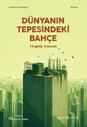 Dünyanın Tepesindeki Bahçe resmi