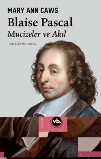 Blaise Pascal - Mucizeler ve Akıl resmi