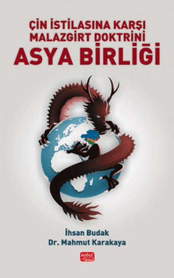 Çin İstilasına Karşı Malazgirt Doktrini Asya Birliği resmi