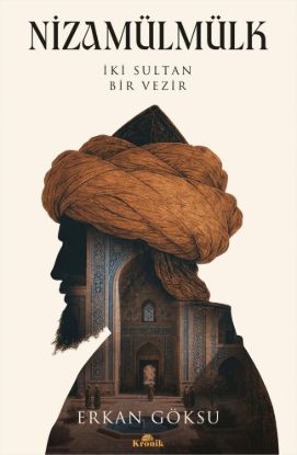 Nizamülmülk -İki Sultan Bir Vezir resmi