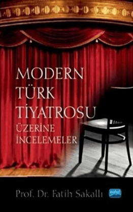 Modern Türk Tiyatrosu Üzerine İncelemeler resmi
