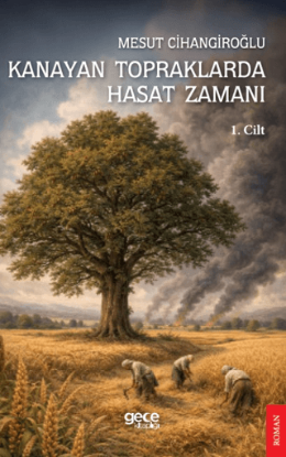Kanayan Topraklarda Hasat Zamanı - 1. Cilt resmi