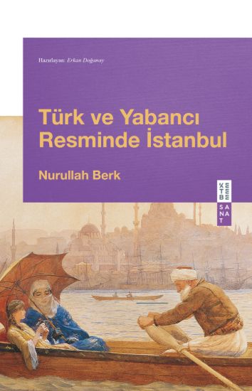 Türk ve Yabancı Resminde İstanbul resmi