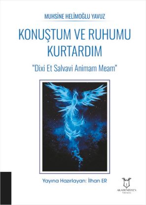Konuştum ve Ruhumu Kurtardım resmi