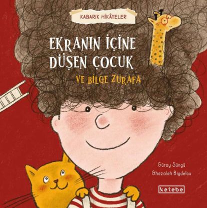 Kabarik Hikâyeler - Ekranın İçine Düşen Çocuk ve Bilge Zürafa resmi