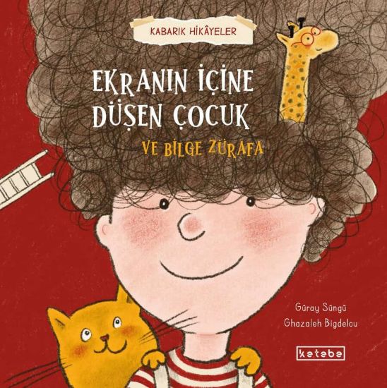 Kabarik Hikâyeler - Ekranın İçine Düşen Çocuk ve Bilge Zürafa resmi
