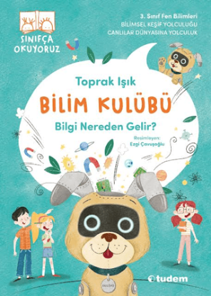 Bilim Kulübü – Bilgi Nereden Gelir? resmi