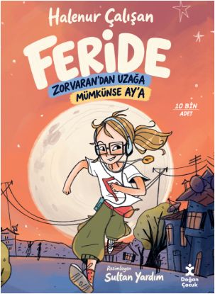 Feride - Zorvaran’dan Uzağa Mümkünse Ay’a resmi