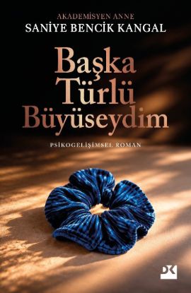 Başka Türlü Büyüseydim resmi
