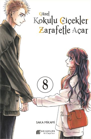 Güzel Kokulu Çiçekler Zarafetle Açar - 8. Cilt resmi