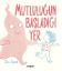 Mutluluğun Başladığı Yer - Ciltli resmi