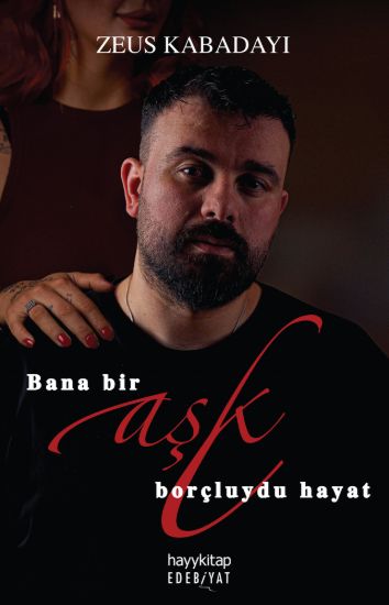 Bana Bir Aşk Borçluydu Hayat resmi
